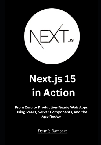Next.js 15 in Action