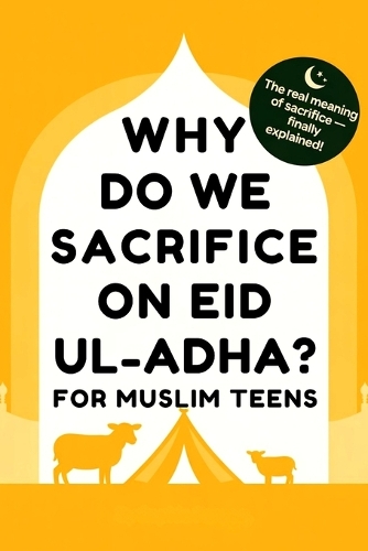 Why Do We Sacrifice on Eid ul-Adha?