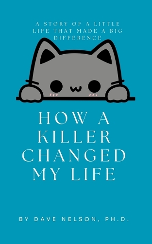 How A Killer Changed My Life