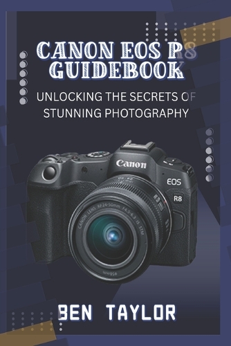 Canon EOS R8 Guidebook