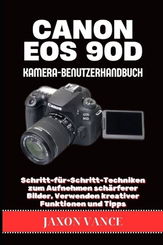 Canon EOS 90d Kamera-Benutzerhandbuch