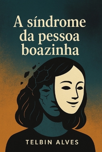 A síndrome da pessoa boazinha