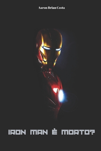 Iron Man E' Morto?