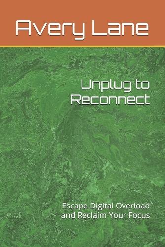 Unplug to Reconnect