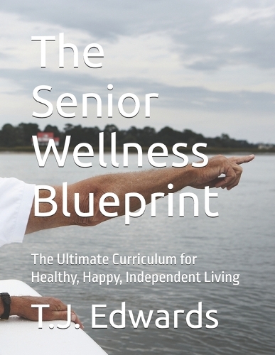 The Senior Wellness Blueprint