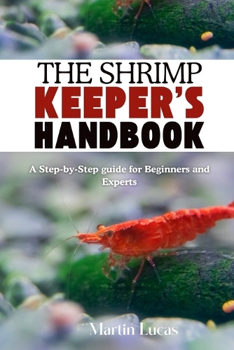 The Shrimp Keeper's Handbook