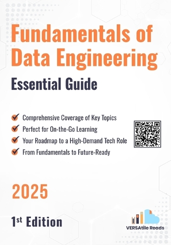 Fundamentals of Data Engineering Essential Guide