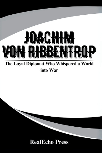 Joachim Von Ribbentrop