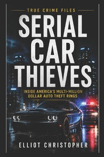 Serial Car Thieves
