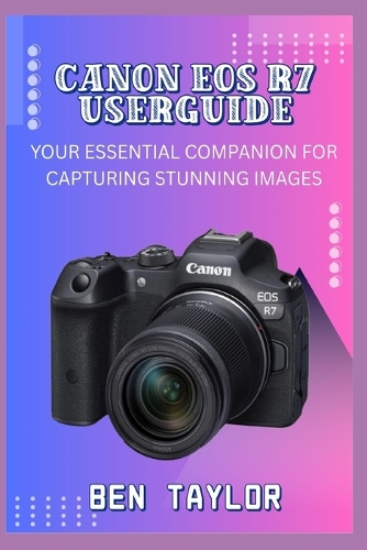 Canon EOS R7 Userguide
