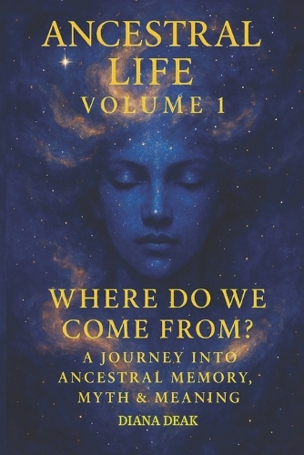Ancestral Life Volume 1