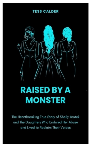 Raised by a Monster