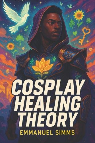 Cosplay Healing Theory