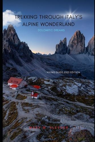 Trekking through Italy's Alpine Wonderland