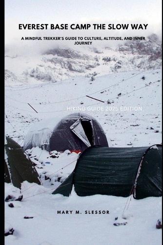 Everest Base Camp the Slow Way