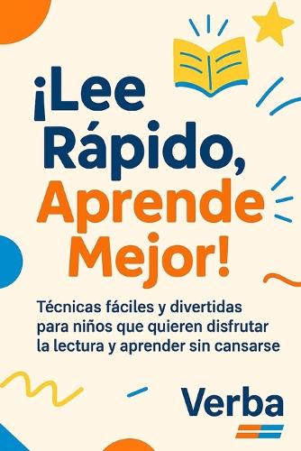 ¡Lee Rápido, Aprende Mejor!