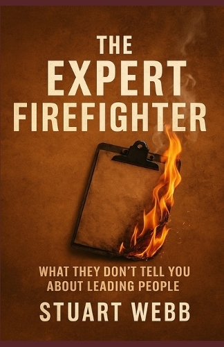 The Expert Firefighter