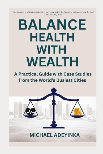 Balance Health with Wealth