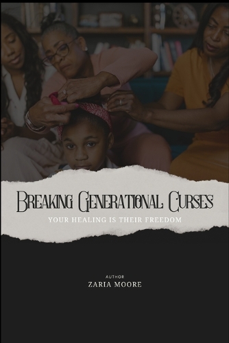 Breaking Generational Curses