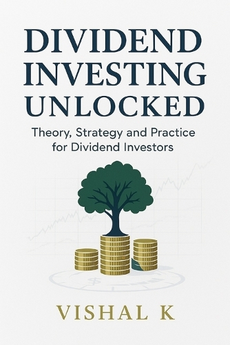 Dividend Investing Unlocked