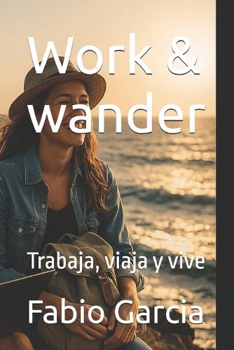Work & wander