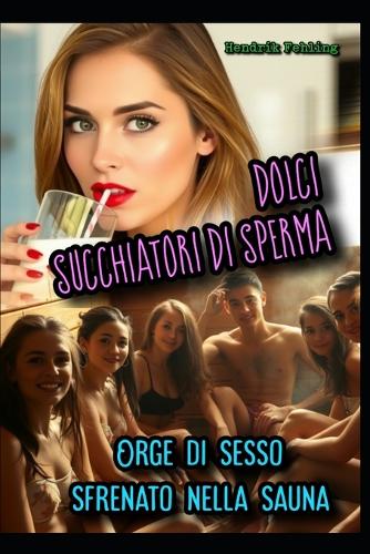 Dolci succhiatori di sperma