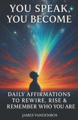 You Speak, You Become