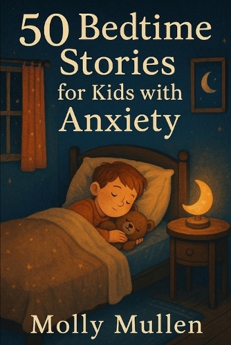 50 Bedtime Stories for Kids with Anxiety