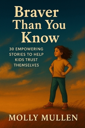 Braver Than You Know
