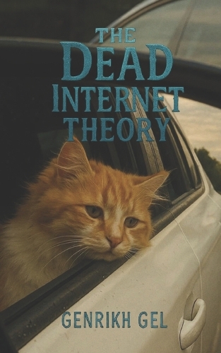 The Dead Internet Theory