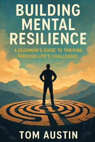 Building Mental Resilience
