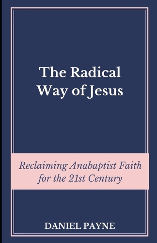 The Radical Way of Jesus