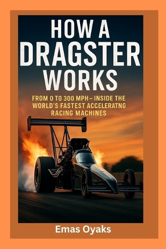 How A Dragster Works