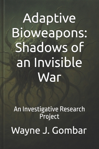 Adaptive Bioweapons