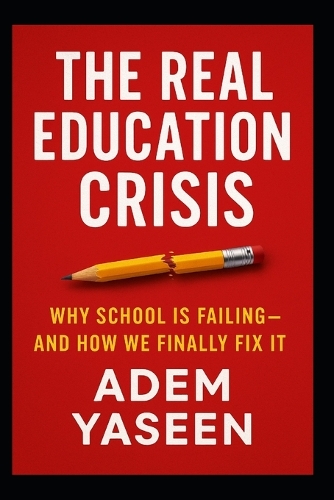 The Real Education Crisis