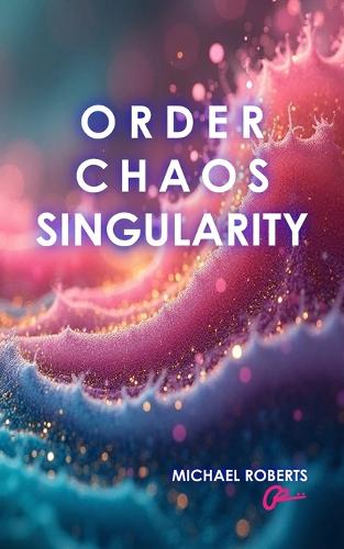 Order Chaos Singularity