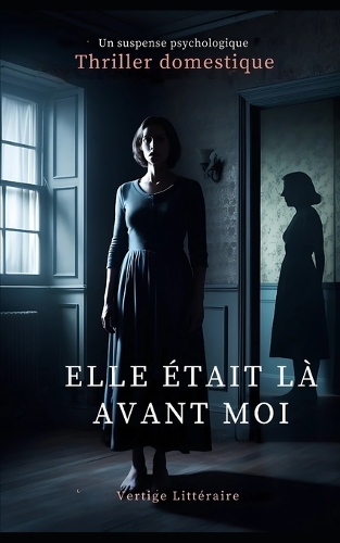 Elle Était Là Avant Moi