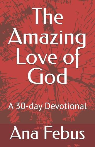 The Amazing Love of God