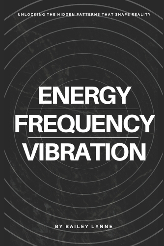Energy, Frequency & Vibration