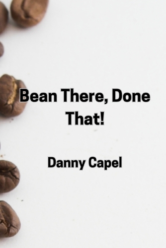 Bean There, Done That!