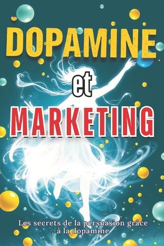 Dopamine et Marketing