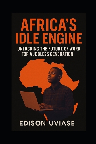 Africa's Idle Engine