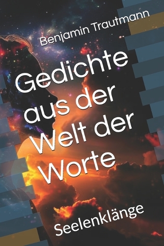 Gedichte aus der Welt der Worte