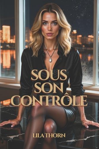 Sous son contrôle