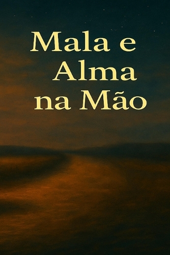 Mala e Alma na Mão