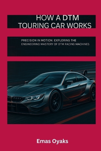 How A DTM Touring Car Works