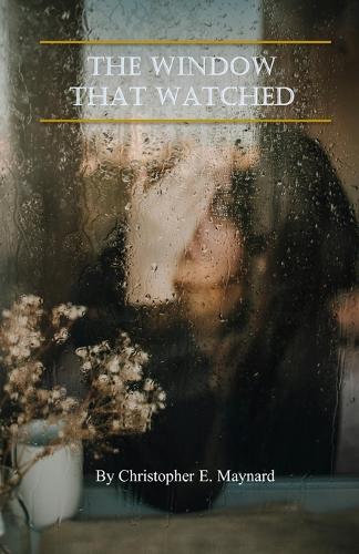 The Window that Watched
