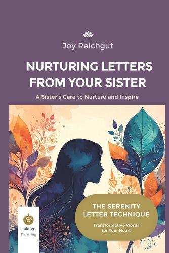 Nurturing Letters from your Sister