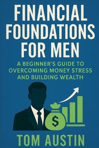 Financial Foundations for Men