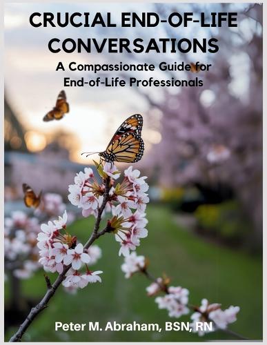 Crucial End-of-Life Conversations